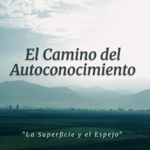 El Camino del Autoconocimiento